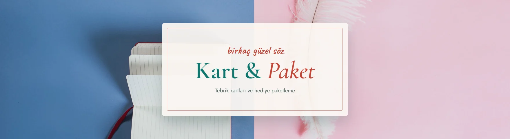 Kart & Hediye Paketi
